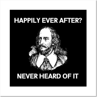 William Shakespeare - Happily Ever After Posters and Art